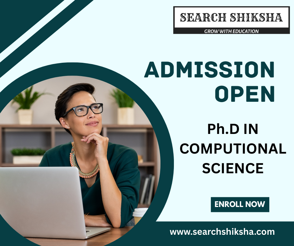 PhD in Computational Science – Eligibility, Admission, Syllabus & Career Scope